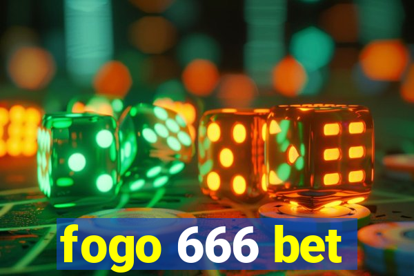 fogo 666 bet